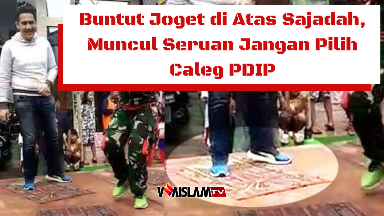 [VIDEO] Caleg PDIP Joget di Atas Sajadah, FUI: Jangan Pilih Mereka